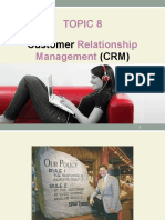 Topic 8 Relationship Management: Customer (CRM)