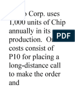 Micro Corp. Uses 1,000 Units of Chip Annually in Its Production. Order Costs Consist of P10 For Placing A Long-Distance Call To Make The Order and