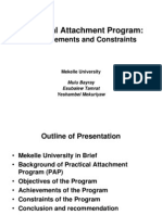 Practical Attachment Program:: Achievements and Constraints