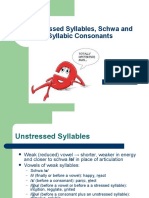 Unstressed Syllables, Schwa and Syllabic Consonants