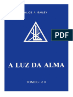 Bailey, Alice A. - A Luz Da Alma