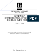 Design of Offshore Steel Structures, General (LRFD Method) : Offshore Standard DNV-OS-C101