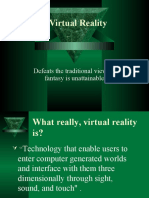 Virtual Reality: Defeats The Traditional View That Fantasy Is Unattainable