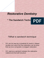 Restorative Dentistry: " The Sandwich Technique "