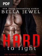 Série Alpha's Heart - #1 - Hard To Fight - Bella Jewell