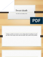 Sweet Death: The Truth About Healthy Foods