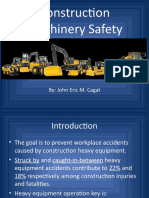 Construction Machinery Safety: By: John Eric M. Cagat