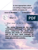 MODULE 6: Uses Appropriate Critical Approaches in Writing A Critique Such As Formalism, Feminism, Etc Janna G. Matillano 12-Mendeleev