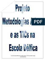 Projeto Metodologias Ativas e As TICs Na Escola Délfica