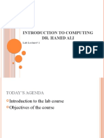 Introduction To Computing Dr. Hamid Ali: Lab Lecture# 1