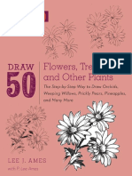 Draw 50 Flowers, Trees, and Other Plants - The Step-by-Step Way To Draw Orchids, Weeping Willows, Prickly Pears, Pineapples, and Many More... (PDFDrive)