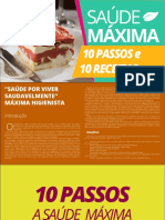 10 Passos A Saúde Máxima e 10 Receitas Práticas Do Dia-A-Dia