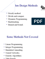 Algorithm Design Methods: Greedy Method. Divide and Conquer. Dynamic Programming. Backtracking. Branch and Bound