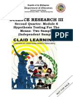 Science Research Iii: Second Quarter-Module 6 Hypothesis Testing For The Means - Two Sample (Independent Sample)