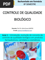 Aula 1 - Introdução, Evolução Do Conceito de Controle de Qualidade Biológico em Produtos Farmacêuticos, Correlatos e Cosméticos