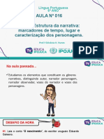 Aula 16 - Estrutura Da Narrativa Marcadores de Tempo, Lugar e Caracterização Dos Personagens - 6º Ano