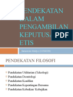 Pendekatan Dalam Pengambilan Keputusan Etis: Setiawati Mulyo (1056018)