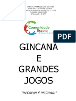 Gincanas e Grandes Jogos