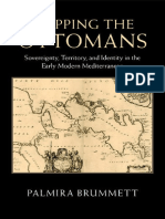 Palmira Brummett - Mapping The Ottomans Sovereignty, Territory, and Identity in The Early Modern Mediterranean-Cambridge University Press (2015)