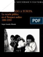 Chilenizando A Tunupa. La Escuela Pública en El Tarapacá Andino 1880 - 1990