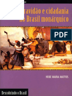 Hebe Maria Mattos - Escravidão e Cidadania No Brasil Monárquico