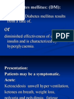 Diabetes Mellitus: (DM)