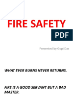 Fire Safety: Presented by Gopi Das