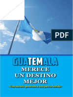 Guatemala Merece Un Destino Mejor