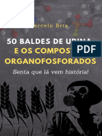 50 Baldes de Urina e Os Compostos Organofosforados Senta Que Lá Vem História