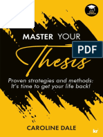 Master Your Thesis. Proven Strategies and Methods. It's Time To Get Your Life Back! by Caroline Dale 2022