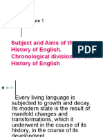 Subject and Aims of The History of English. Chronological Divisions in The History of English