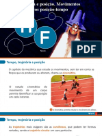 1 Aula - 20 - Setembro - Tempo, Trajetória e Posição. Movimentos Retilíneos e Gráficos Posição-Tempo