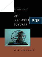 Bill Ashcroft - On Post-Colonial Futures (Writing Past Colonialism Series) (2001, Continuum)