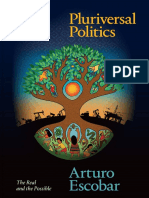 Arturo Escobar - Pluriversal Politics - The Real and The Possible-Duke University Press (2020)