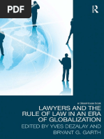 DEZALAY, Yves, GARTH, Bryant G. Ed.. Lawyers and The Rule of Law in An Era of Globalization. New York Routledge, 2011.