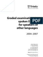 Graded Examinations in Spoken English For Speakers of Other Languages