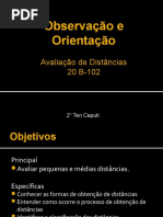 Observação e Orientação: Avaliação de Distâncias 20 B-102