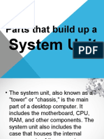 PARTS THAT BUILD UP A System Unit