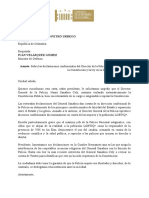 Es Su Deber Impedir Que El Director General de La Policía, Henry Sanabria Cely, Continúe Violando Sistemáticamente La Constitución Política.