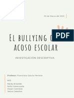 El Bullying o El Acoso Escolar: Investigación Descriptiva