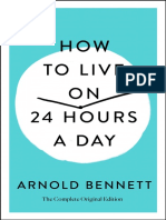 How To Live On 24 Hours A Day The Complete Original Edition