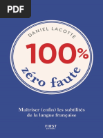 100 - Zéro Faute Maîtriser - Enfin - Les Subtilités de La Langue