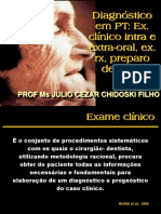 2.diagnóstico em PT Ex Clínico Intra e Extra-Oral, Ex RX, Preparo de Boca