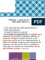 Péroz: Séances Décrochées