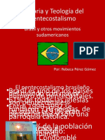 Historia y Teología Del Pentecostalismo. Brasil y Otros Movimientos Sudamericanos