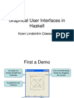 Graphical User Interfaces in Haskell: Koen Lindström Claessen