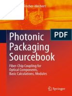 Ulrich H. P. Fischer-Hirchert - Photonic Packaging Sourcebook - Fiber-Chip Coupling For Optical Components, Basic Calculations, Modules