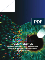 Telepresence: Imaging Systems, Documentation, Illumination, Equipment Carts