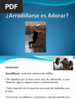 Arrodillarse Es Adorar - Junio 2011