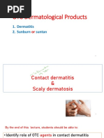 OTC Dermatological Products: 1. Dermatitis 2. Sunburn Suntan